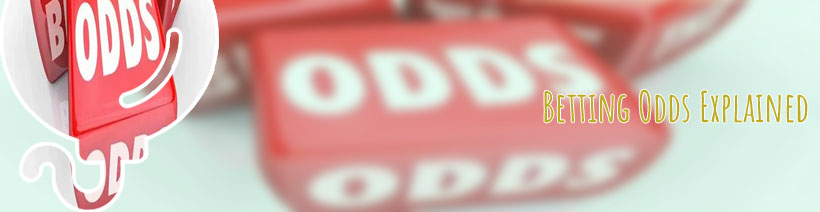 Betting odds explained